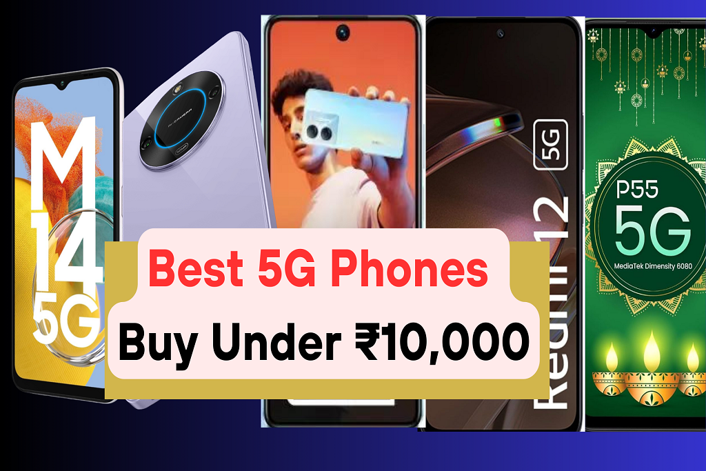Best 5G Phones To Buy Under ₹10000